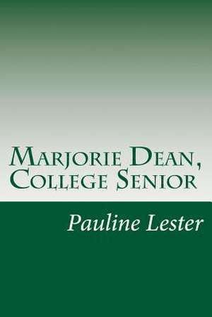 Marjorie Dean, College Senior de Pauline Lester