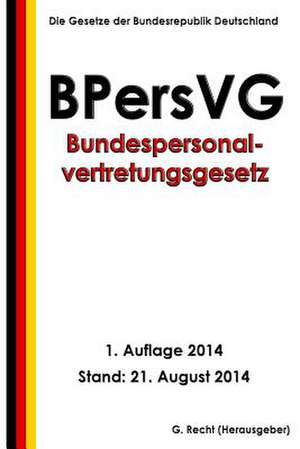 Bundespersonalvertretungsgesetz (Bpersvg) de G. Recht