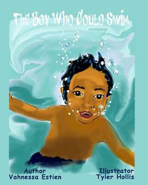 The Boy Who Could Swim de Vahnessa Estien