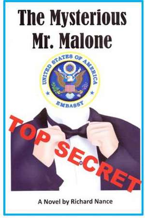 The Mysterious Mr. Malone de Richard Nance