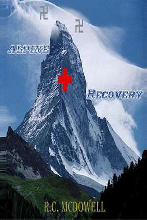 Alpine Recovery de MR R. C. McDowell