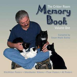 The Critter Room Memory Book Volume One de Susan Hoyle Bailey