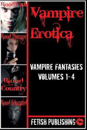 Vampire Erotica de Fetish Publishing