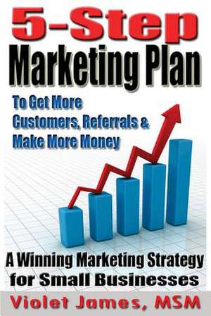 5 Step Marketing Plan de Violet James