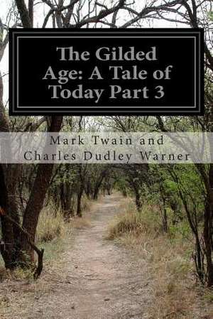 The Gilded Age de Mark Twain and Charles Dudley Warner