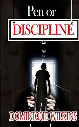 Pen or Discipline de Dominique Wilkins