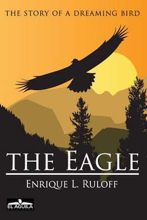 The Eagle de Ruloff, MR Enrique Luis