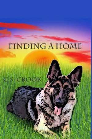 Finding a Home de C. S. Crook