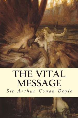 The Vital Message de Sir Arthur Conan Doyle