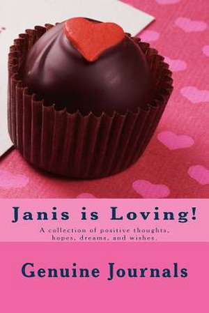 Janis Is Loving! de Genuine Journals