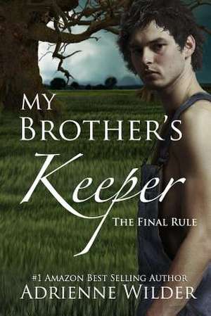 My Brother's Keeper Book Three de Adrienne Wilder