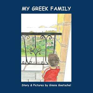 My Greek Family de Ginnie Goetschel