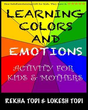 Learning Colors and Emotions de Rekha Todi