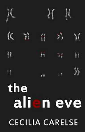 The Alien Eve de Cecilia Carelse