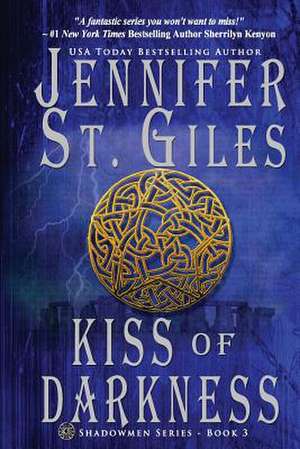 Kiss of Darkness de Jennifer St Giles