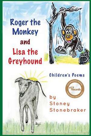 Roger the Monkey & Lisa the Greyhound de Stoney Stonebraker