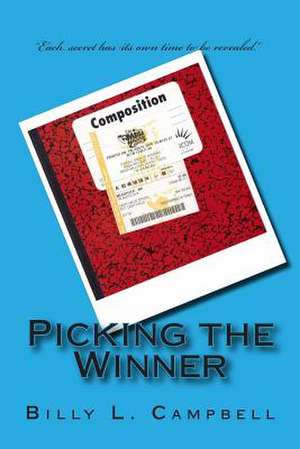 Picking the Winner de MR Billy L. Campbell