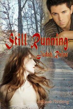 Still Running de Judah Raine