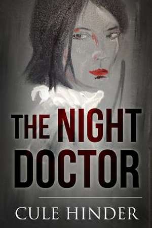 The Night Doctor de Cule Hinder