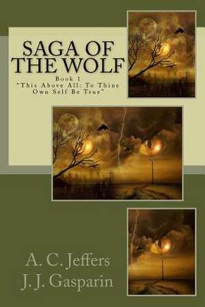 Saga of the Wolf de Jeffers, A. C.