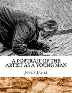 A Portrait of the Artist as a Young Man de Joyce James