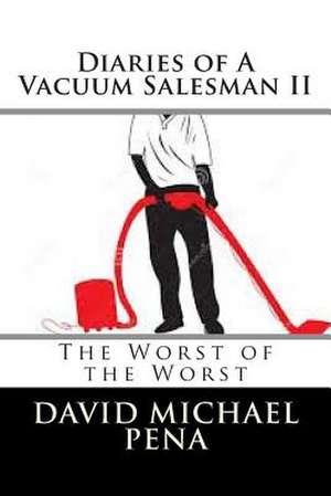 Diaries of a Vacuum Salesman II de MR Pena