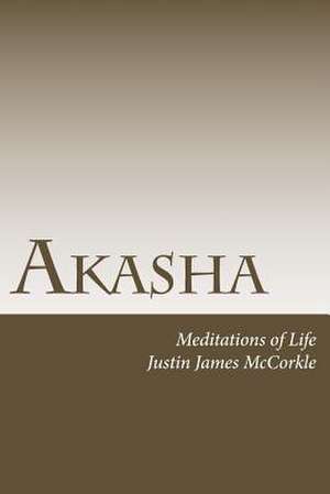 Akasha de Justin James McCorkle