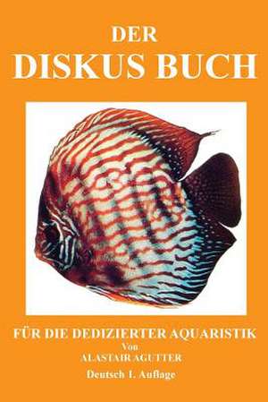 Der Diskus Buch de MR Alastair R. Agutter