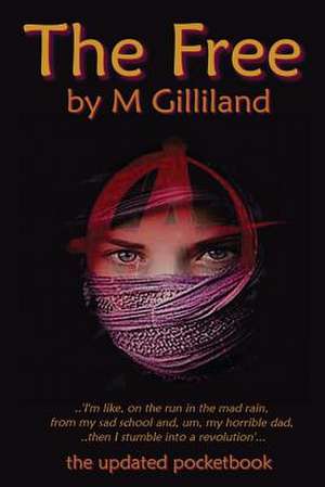 The Free. de M. Gilliland