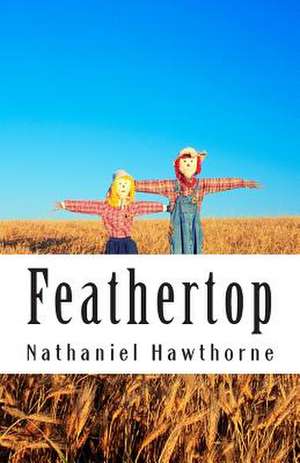 Feathertop de Nathaniel Hawthorne