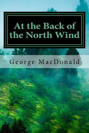 At the Back of the North Wind de George MacDonald