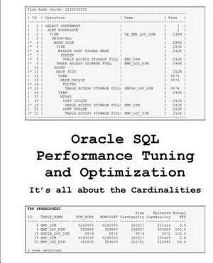 Oracle SQL Performance Tuning and Optimization de Kevin Meade