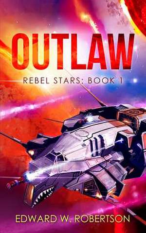 Outlaw de Edward W. Robertson