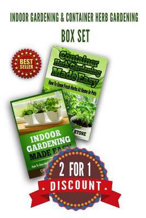 Indoor Gardening & Container Herb Gardening Box Set de Dr John Stone