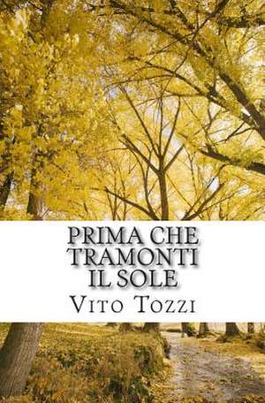 Prima Che Tramonti Il Sole de Vito Tozzi