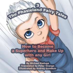 The Phasieland Fairy Tales - 3 de Michael Raduga