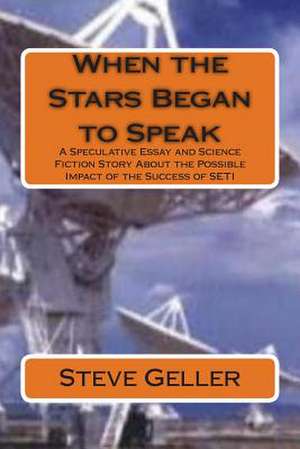 When the Stars Began to Speak de MR Steve P. Geller