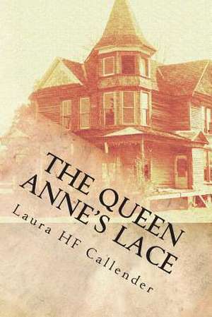 The Queen Anne's Lace de Laura Hf Callender