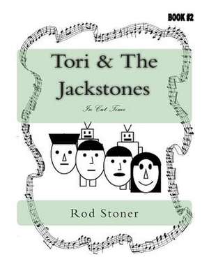 Tori & the Jackstones de MR Rod P. Stoner