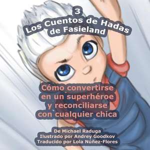 Los Cuentos de Hadas de Fasieland - 3 de Michael Raduga