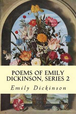 Poems of Emily Dickinson, Series 2 de Emily Dickinson