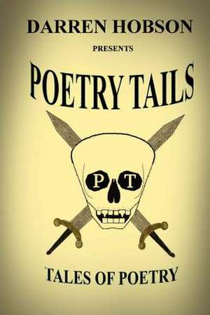 Poetry Tails de Darren Hobson