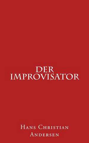 Der Improvisator de Hans Christian Andersen