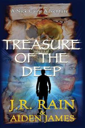 Treasure of the Deep de J. R. Rain