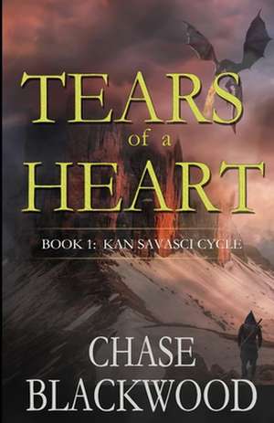 Tears of a Heart de Chase Blackwood