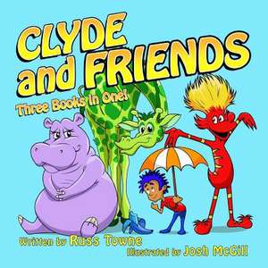 Clyde and Friends 3 Books in 1! de Russ Towne