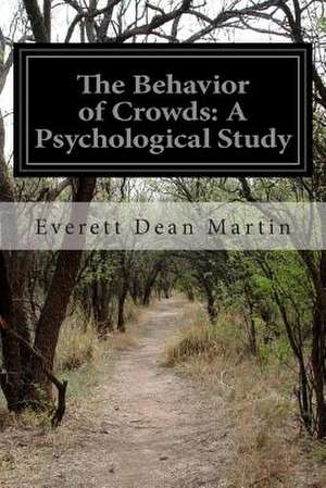 The Behavior of Crowds de Everett Dean Martin