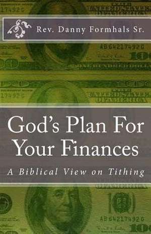 God's Plan for Your Finances de Danny L. Formhals