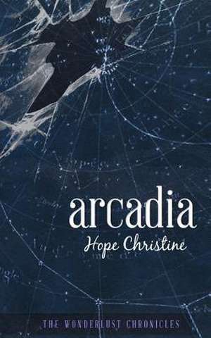 Arcadia de Hope Christine