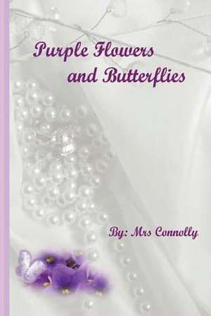 Purple Flowers and Butterflies de Mrs Connolly